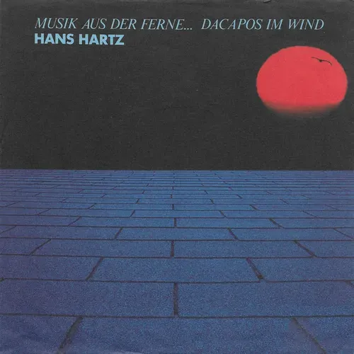 Hartz Hans - Musik aus der Ferne...Dacapos im Wind