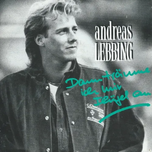 Lebbing Andreas - Dann träume ich mir Flügel an