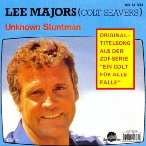 Majors Lee - Unknown stuntman (Colt Seavers)