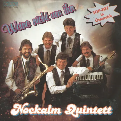 Nockalm Quintett - Weine nicht um ihn (AT)
