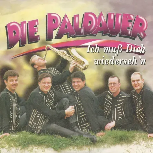 Paldauer - Ich muss Dich wiederseh'n (AT)