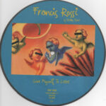 Rossi Francis - Give myself to love (Picture Disk-UK/Europ.)