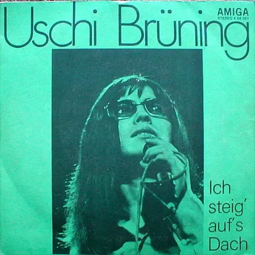 Brüning Uschi - Ich steig' auf's Dach (nur Cover-DDR)