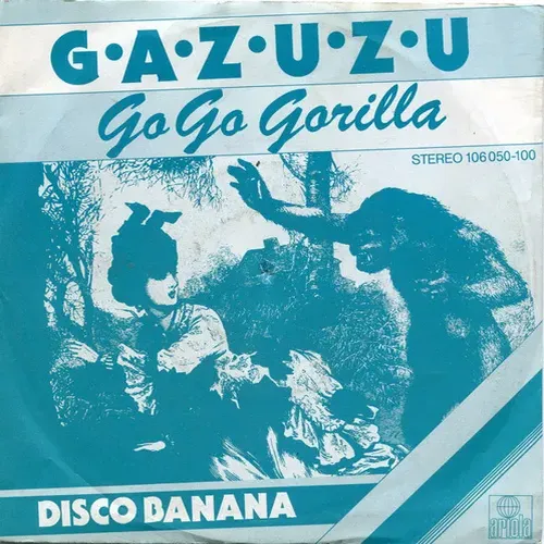 Gazuzu - Go go Gorilla (nur Cover)