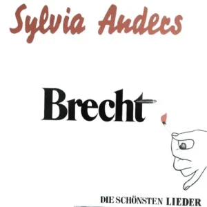 Anders Sylvia - Die schönsten Lieder von Berthold Brecht (LP)