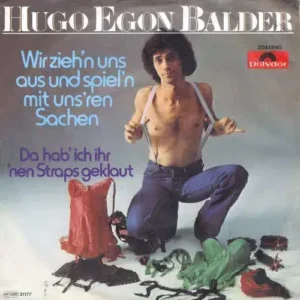 Balder Hugo Egon - Wir zieh'n uns aus und spiel'n mit uns'ren Sachen