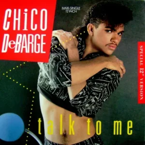 De Barge Chico - Talk to me (Maxi-Single)