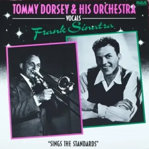 Dorsey Tommy & His Orchestra Vocals Sinatra Frank - Sings the standards (LP-RI)