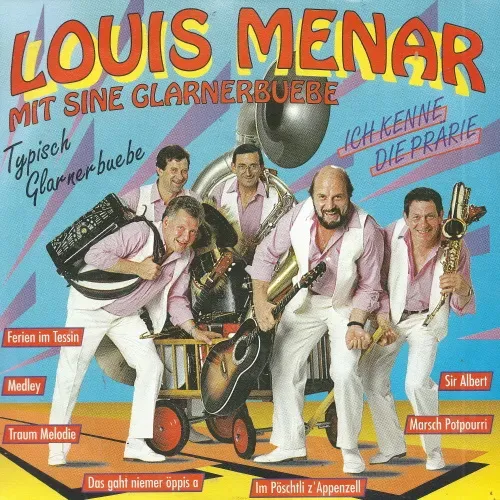 Menar Louis - Typisch Glarnerbuebe (CH)