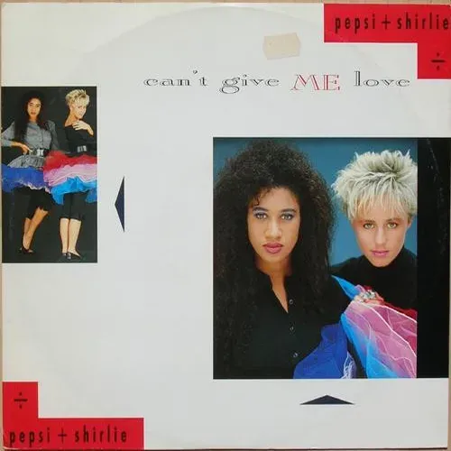 Pepsi & Shirlie - Can't give me love (Maxi-Single)