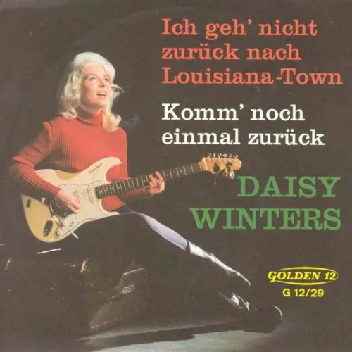 Winters Daisy - Ich geh' nicht zurück nach Louisiana-Town