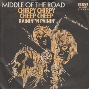 Middle of the road - Chirpy chirpy cheep cheep (nur Cover)