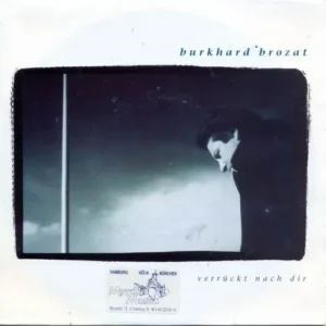 Brozat Burkhard - Verrückt nach dir