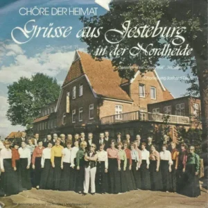 Chöre der Heimat - Grüsse aus Jesteburg in der Nordheide (EP) (Sonderpressung der Spar- u. Darlehnskasse)