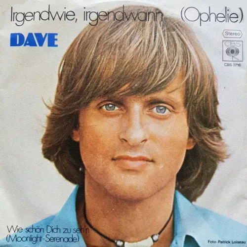 Dave - Irgendwie, irgendwann (Ophelie)