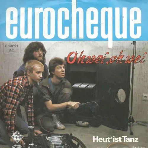 Eurocheque - Oh wei, oh wei