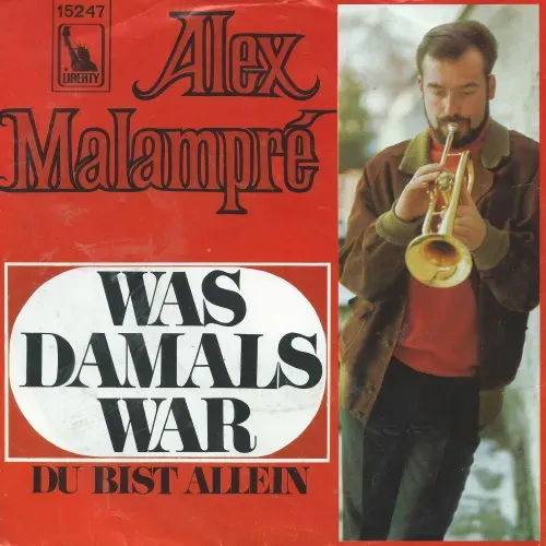 Malampre Alex - Was damals war