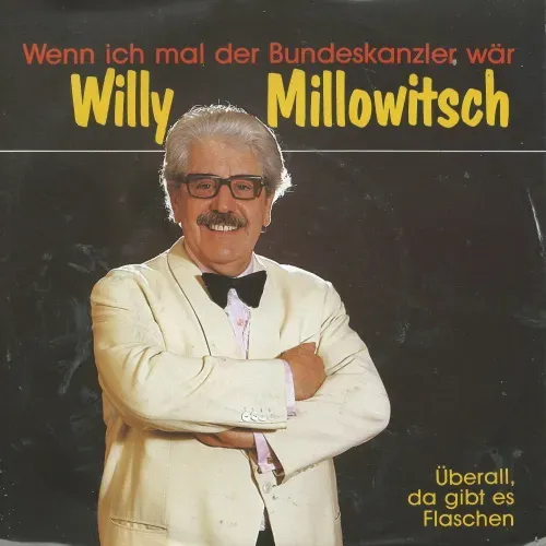 Millowitsch Willy - Wenn ich mal der Bundeskanzler wär'