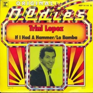 Lopez Trini - If I had a hammer / La Bamba (RI)