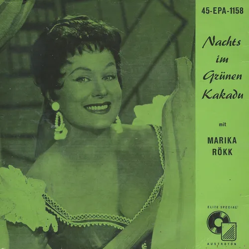 Rökk Marika - Nachts im Grünen Kakadu (nur Cover-EP-AT)