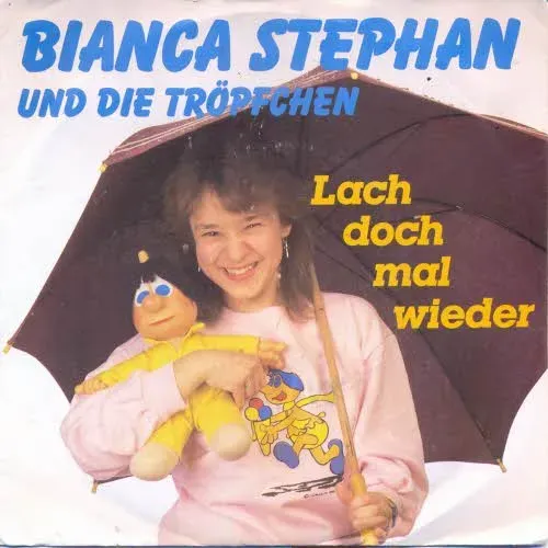 Stephan Bianca und die Tröpfchen - Lach doch mal wieder