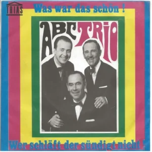 ABC-Trio - Wer schläft, der sündigt nicht