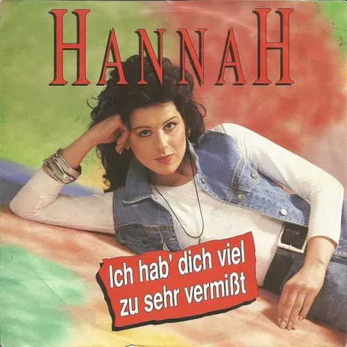 Hannah - Ich hab' Dich viel zu sehr vermisst