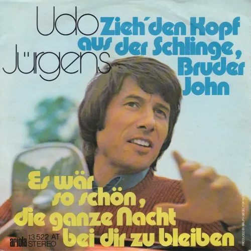 Jürgens Udo - Zieh' den Kopf aus der Schlinge, Bruder John