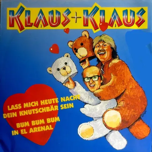 Klaus & Klaus - Lass mich heute Nacht dein Knutschbär sein