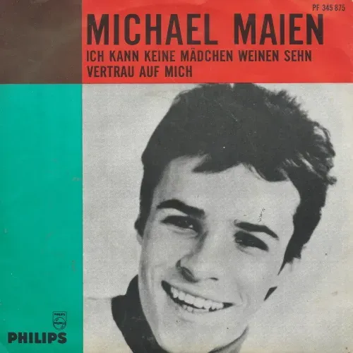 Maien Michael - Ich kann keine Mädchen weinen sehn (NL)
