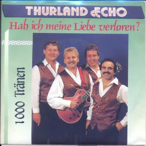 Thurland Echo - Hab ich meine Liebe verloren ? (AT)