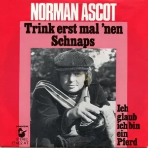 Ascot Norman - Trink erst mal 'nen Schnaps (nur Cover)