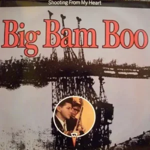 Big Bam Boo - Shooting from my heart (Maxi-Single)