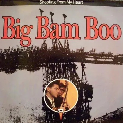Big Bam Boo - Shooting from my heart (Maxi-Single)