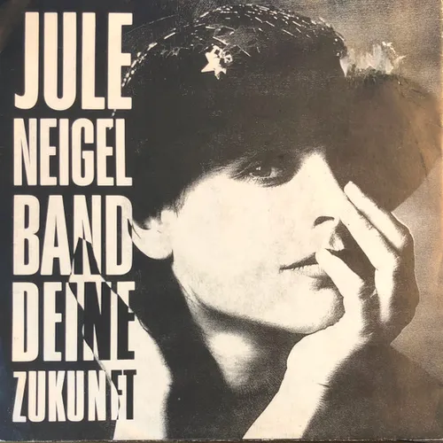 Neigel Jule Band - Deine Zukunft