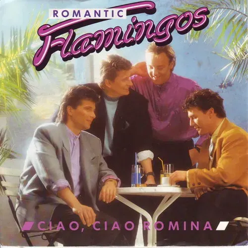 Romantic Flamingos - Ciao, ciao Romina (nur Cover)
