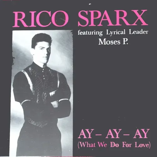 Sparx Rico - Ay-Ay-Ay (What we do for love) (Maxi-Single)