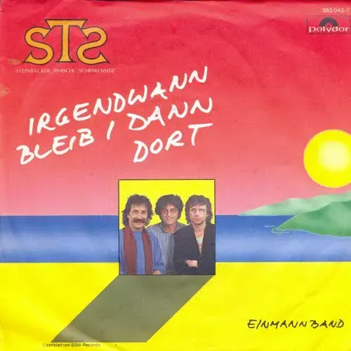 STS - Irgendwann bleib i dann dort (nur Cover)