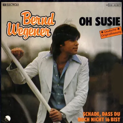 Wegener Bernd - Oh Susie