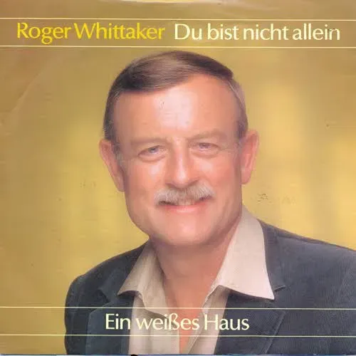 Whittaker Roger - Du bist nicht allein (nur Cover)