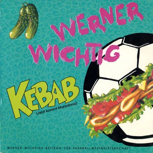 Wichtig Werner - Kebab (Jetzt kommt Maradona)