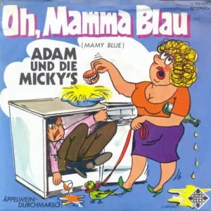 Adam & Micky's - Oh, Mamma blau (Mamy Blue)