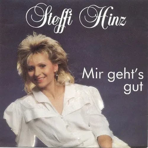 Hinz Steffi - Mir geht's gut