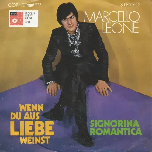 Leone Marcello - Wenn du aus Liebe weinst