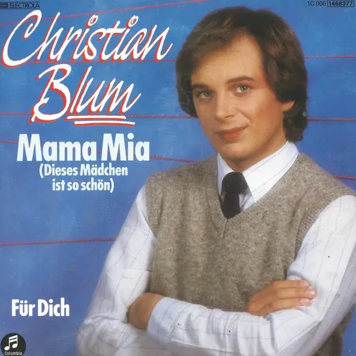 Blum Christian - Mama mia (Dieses Mädchen ist so schön) (nur Cover)