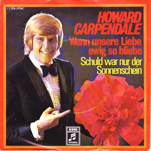 Carpendale Howard - Wenn unsere Liebe ewig so bliebe (nur Cover)