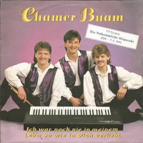 Chamer Buam - Ich war noch nie in meinem Leb'n so wie in Dich verliebt (nur Cover)