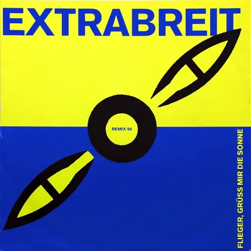 Extrabreit - Flieger, grüss mir die Sonne (nur Cover)