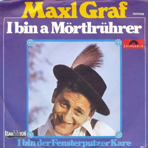 Graf Maxl - I bin a Mörtlrührer (nur Cover)