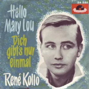 Kollo René - Hello Mary Lou (nur Cover)